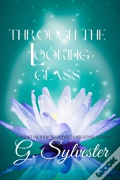 Through The Looking Glass