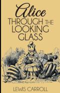 Through The Looking Glass Illustrated