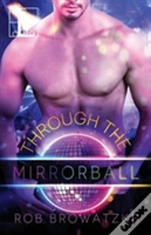 Through The Mirrorball