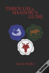 Through The Shadow'S Guise