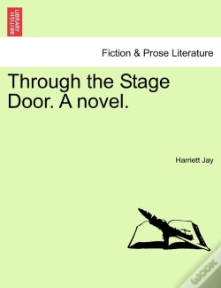 Capa do artigo Through The Stage Door. A Novel.