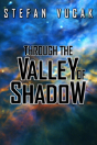 Through The Valley Of Shadow - Preview