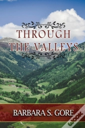 Through The Valleys