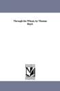 Through The Wheat, By Thomas Boyd. - Preview