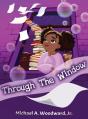Through The Window - Preview