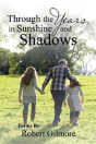Through The Years, In Sunshine And Shadows - Preview