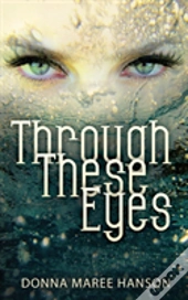 Through These Eyes