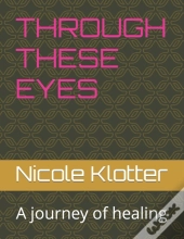 Through These Eyes