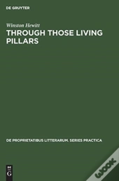 Through Those Living Pillars