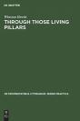 Through Those Living Pillars - Preview