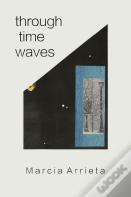 Through Time Waves