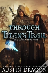 Through Titan'S Trail
