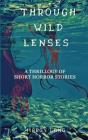 Through Wild Lenses - Preview