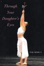 Through Your Daughter'S Eyes - Preview