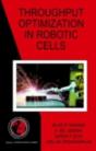 Throughput Optimization In Robotic Cells - Preview