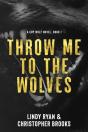 Throw Me To The Wolves - Preview