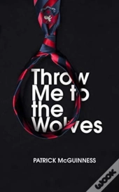 Throw Me To The Wolves