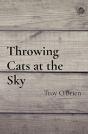Throwing Cats At The Sky - Preview