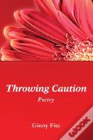 Throwing Caution