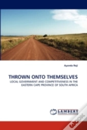 Thrown Onto Themselves