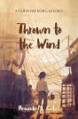 Thrown To The Wind - Preview