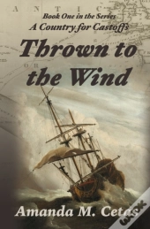 Thrown To The Wind