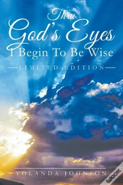 Capa do artigo Thru God'S Eyes I Begin To Be Wise