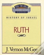 Thru The Bible Vol. 11: History Of Israel (Ruth)