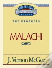 Thru The Bible Vol. 33: The Prophets (Malachi)