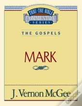 Thru The Bible Vol. 36: The Gospels (Mark)