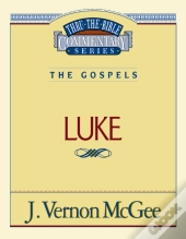 Thru The Bible Vol. 37: The Gospels (Luke)