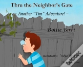 Thru The Neighbor'S Gate