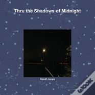 Thru The Shadows Of Midnight