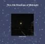 Thru The Shadows Of Midnight - Preview