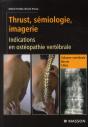 Thrust, Sémiologie Et Imagerie ; Indications En Ostéopathie Vertébrale - Preview