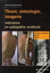 Thrust, Sémiologie Et Imagerie ; Indications En Ostéopathie Vertébrale