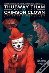 Thubway Tham Meets The Crimson Clown