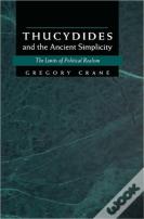 Thucydides And The Ancient Simplicity