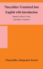 Thucydides Translated Into English With Introduction, Marginal Analysis, Notes, And Indices (Volume I) - Preview