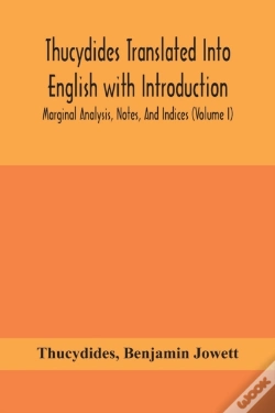 Capa do artigo Thucydides Translated Into English With Introduction, Marginal Analysis, Notes, And Indices (Volume I)