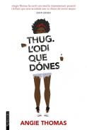 Thug. L'Odi Que Dónes