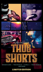 Thug Shorts - Preview