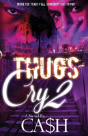 Thugs Cry 2 - Preview