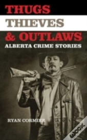 Thugs, Thieves & Outlaws
