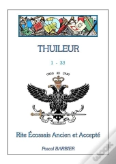 Thuileur 1-33 ; Rite Ecossais Ancien Et Accepté