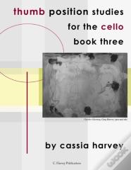 Thumb Position Studies For The Cello, Book Three