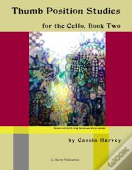 Thumb Position Studies For The Cello, Book Two