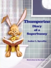 Thumperino - Diary Of A Superbunny