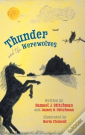 Thunder And The Werewolves