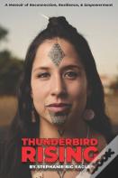 Thunderbird Rising